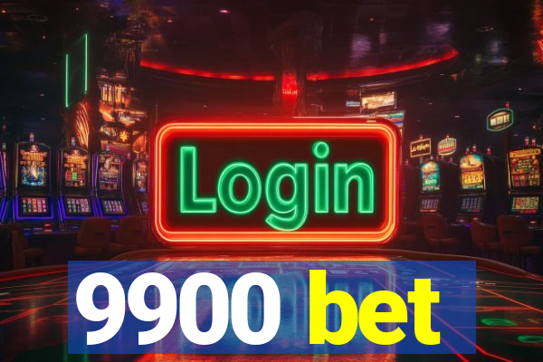 9900 bet